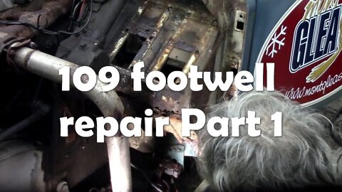 109 footwell repair Part 1