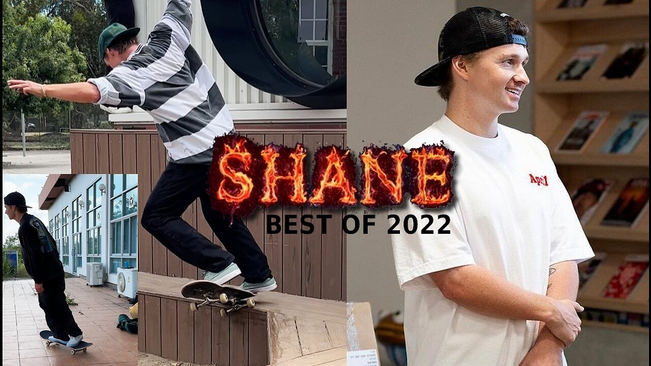 Shane O'Neill | Best Of 2022 Skateboarding