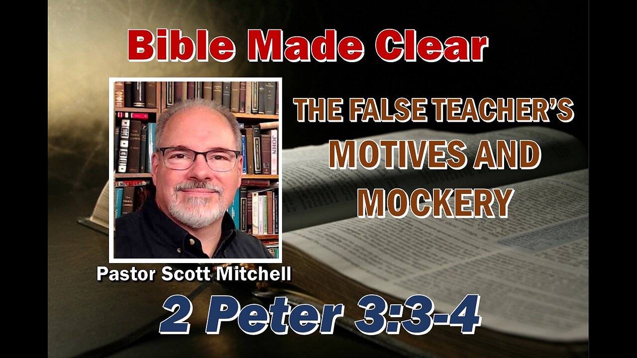 2 Peter 3:3-4 False Teachers, Scott Mitchell