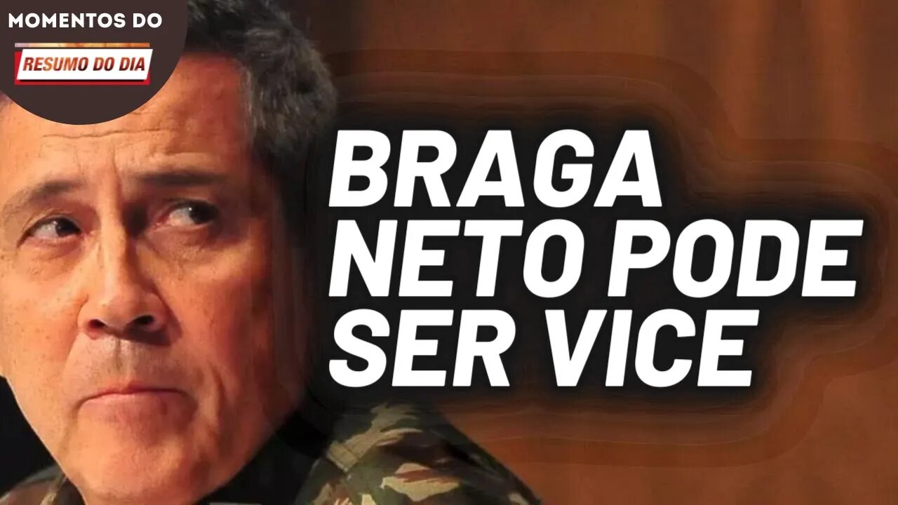 Braga Neto pode ser vice de Bolsonaro | Momentos