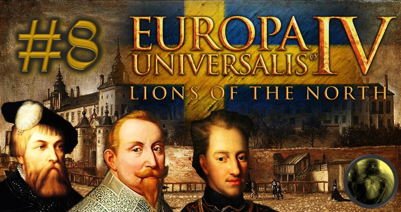 Let´s Play Europa Universalis IV | Lions of the North | Sweden | PART 8