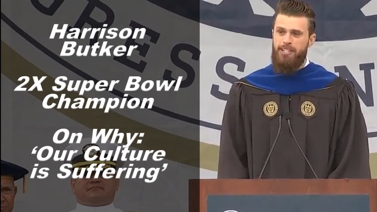 Super Bowl Champion Harrison Butker on Why 'Our Culture is Suffering'