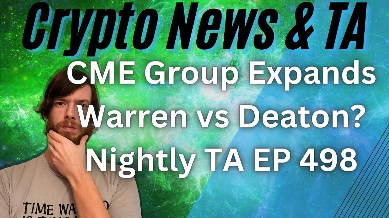 CME Group Expands, Warren vs Deaton?, Nightly TA EP 498 #cryptocurrency #grt #btc #xrp #algo #ankr