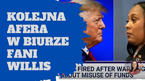 Fani Willis - bardzo popularna pani - kolejna afera!