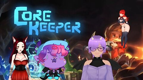 Core Keeper with the gang!