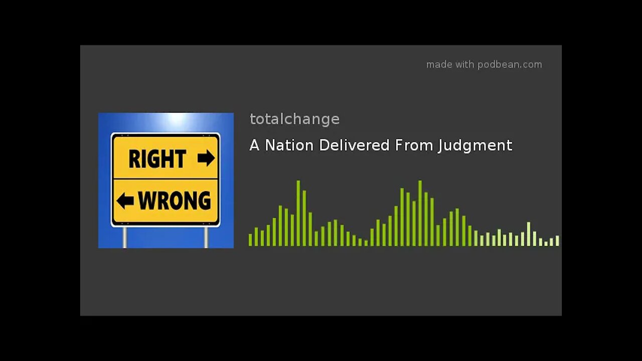 A Nation Delivered From Judgment