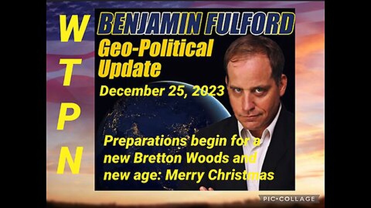 BEN FULFORD’S UPDATE 12/25/23