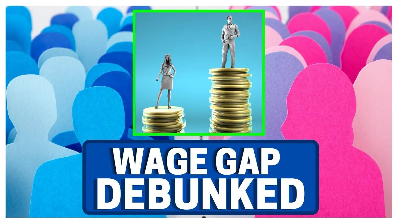 Wage Gap DEBUNKED!