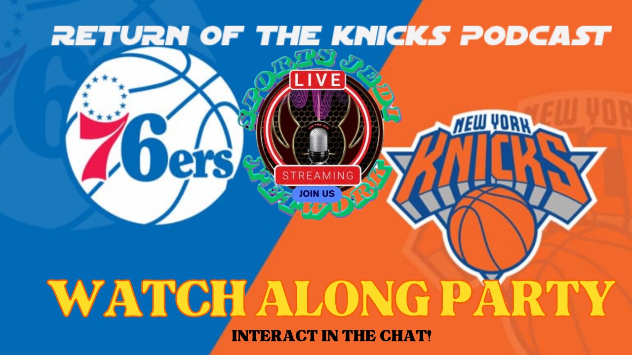 🏀Live Watch Along NY Knicks Taking On Philadelphia 76er's Get In On The Action Who will win?