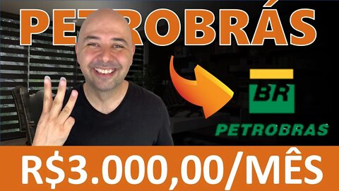 R$ 3.000 POR MÊS EM DIVIDENDOS DA PETROBRAS l PETR4