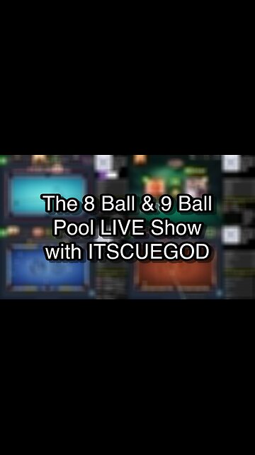 The 8 Ball & 9 Ball Pool LIVE Show with ITSCUEGOD