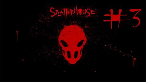 ZAGRAJMY W SPLATERHOUSE (2010) #3 - WBIJANIE NA PAL (reupload)