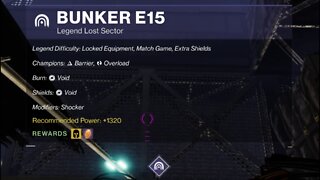 Destiny 2 Legend Lost Sector: Bunker E15 1-23-22