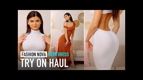 Fashion Nova SEXY Dress Try On Haul