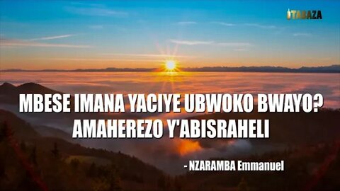 Nzaramba Emmanuel - Amaherezo y'Abisraheli/Mbese Imana yaciye ubwoko bwayo?