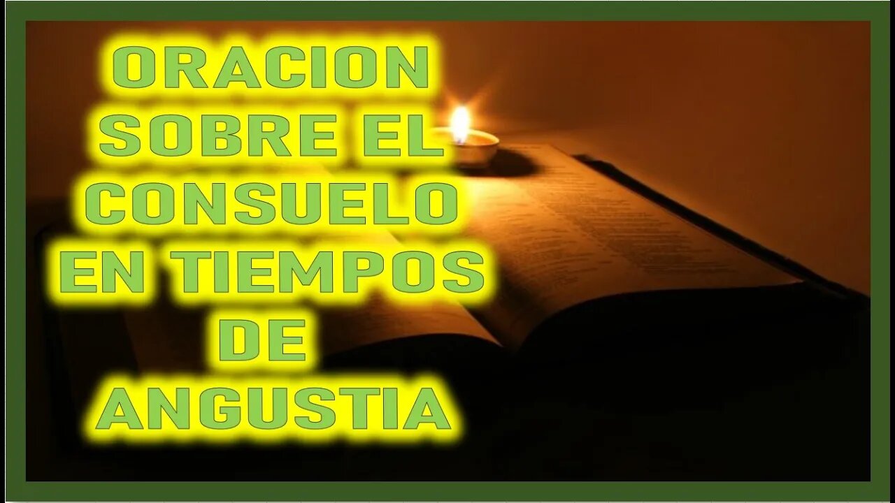 ORACION SOBRE EL CONSUELO EN TIEMPOS DE ANGUSTIA