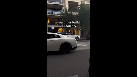 You must build confidence