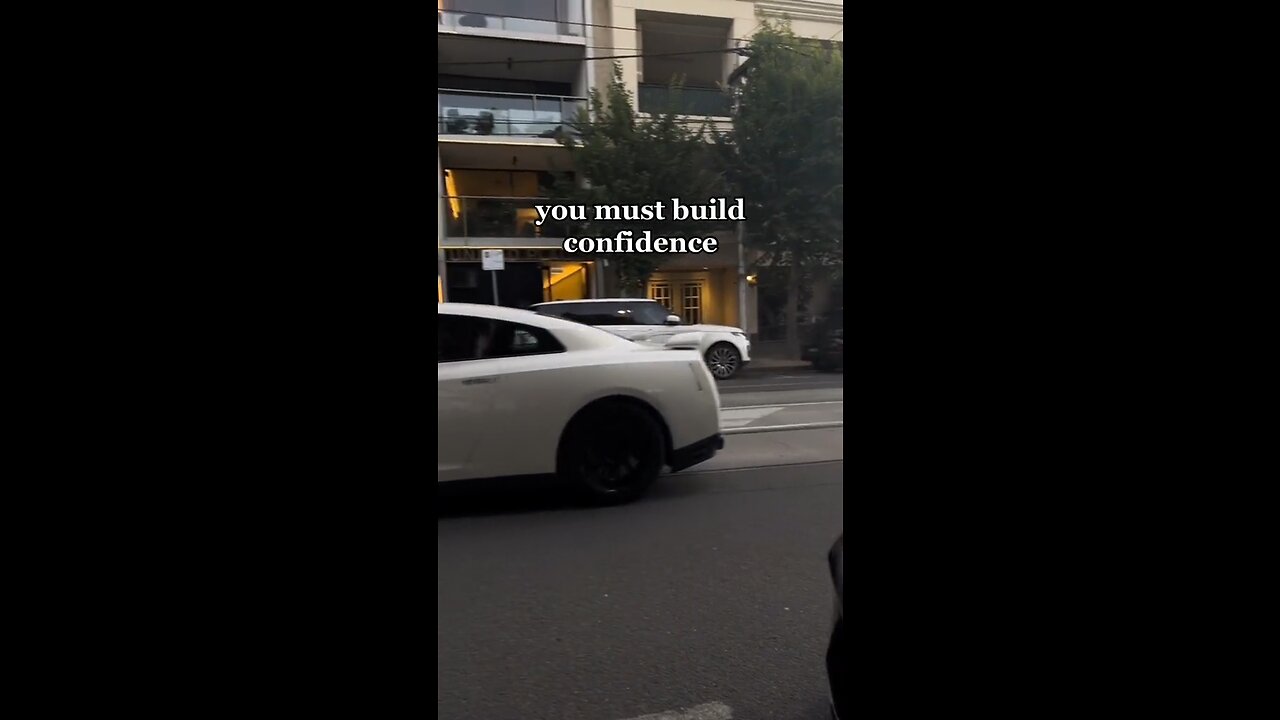 You must build confidence