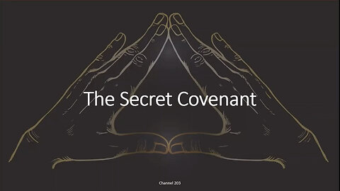 The Secret Covenant ~ The Hidden TRUTHS⚔️⚖️