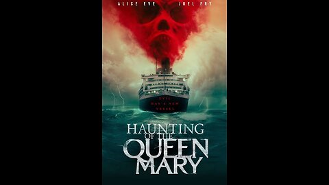 Haunting Of The Queen Mary 2023 - Theatrical Trailer