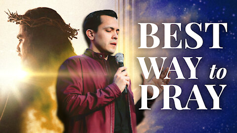 9 Keys to Praying Just Like Jesus Prayed
