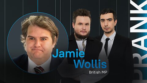 Prank with British MP Jamie Wallis