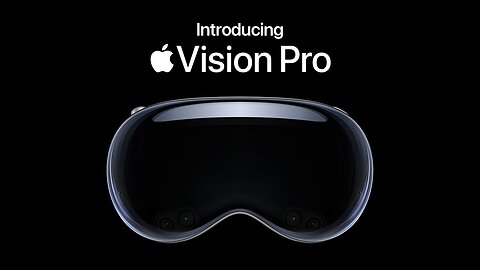 Introducing Apple Vision Pro