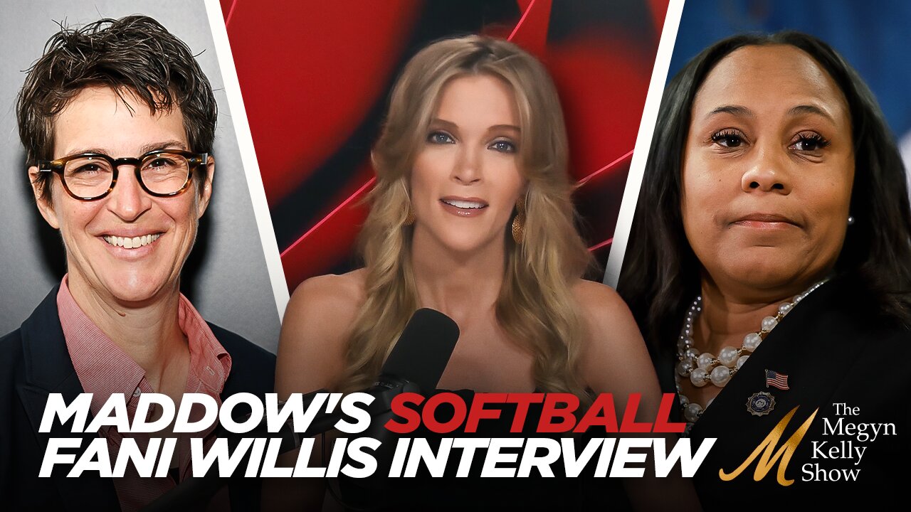 Rachel Maddow's Softball Fani Willis Interview and MSNBC's Embarrassing Coverage, w/ Cooke and Lowry