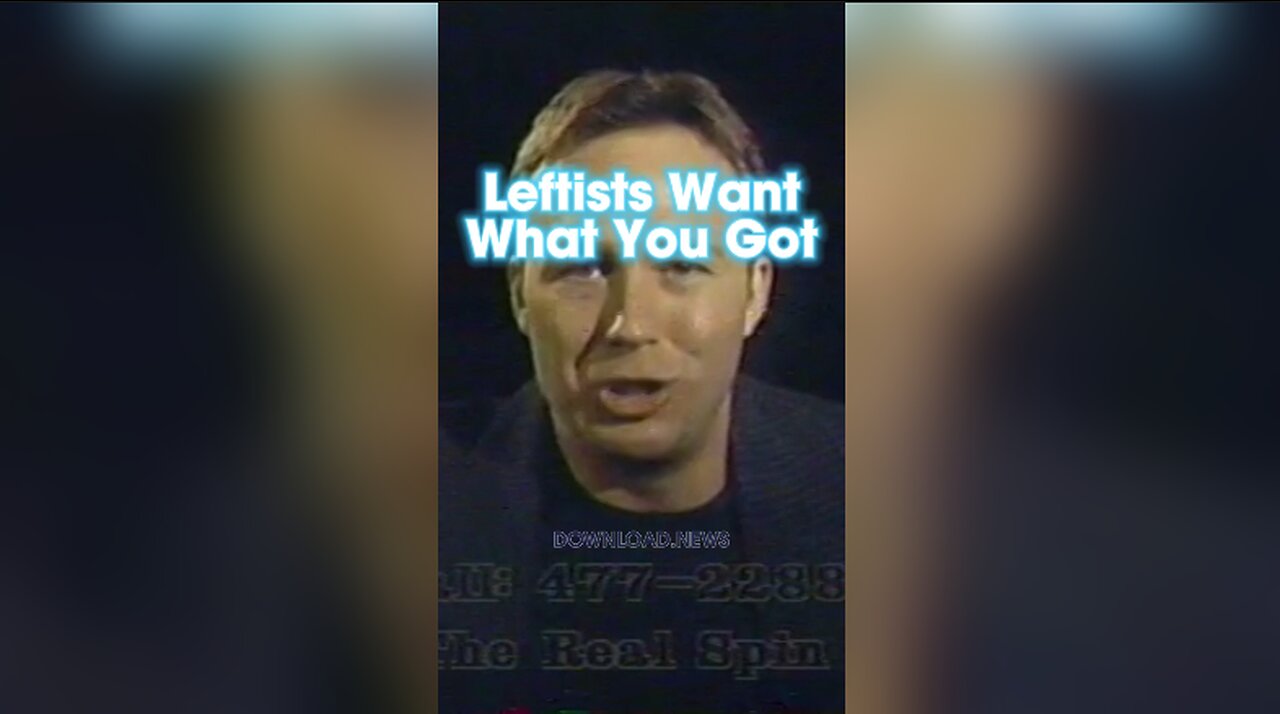 Alex Jones: Left Wing Psychotics Are Coming To Steal Your Stuff - 1990s