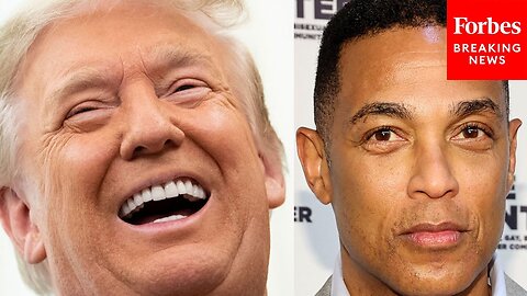 BREAKING NEWS: Trump Responds To Don Lemon's CNN Firing