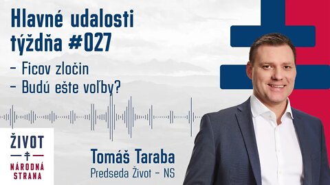 Hlavné udalosti týždňa 027 - Ficov zločin, Budú ešte voľby?