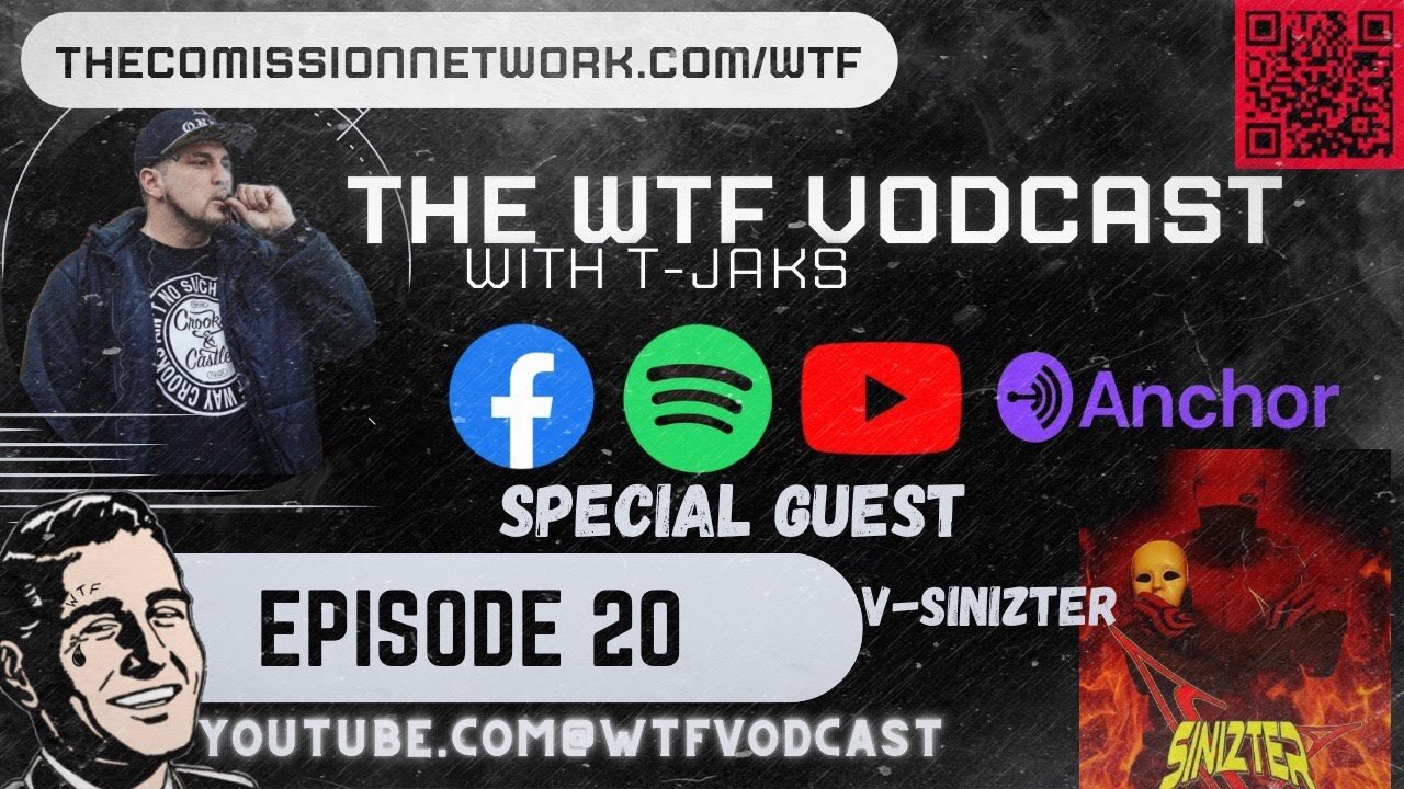 The WTF Vodcast EPISODE 20 - Featuring V Sinizter