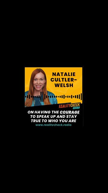 Natalie Curtler-Welsh Talks About Having Courage To Be Yourself