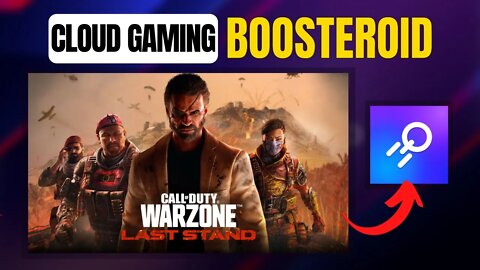 COD WARZONE no BOOSTEROID CLOUD GAMING, jogue no ANDROID, IOS e PC FRACO pela nuvem!