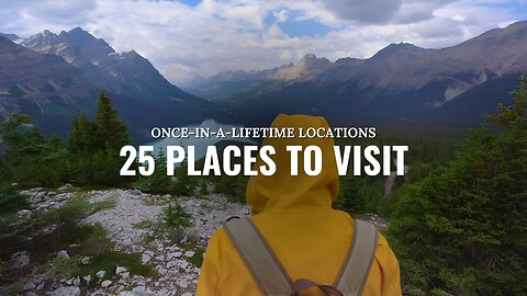 25 Places To See Before You Die