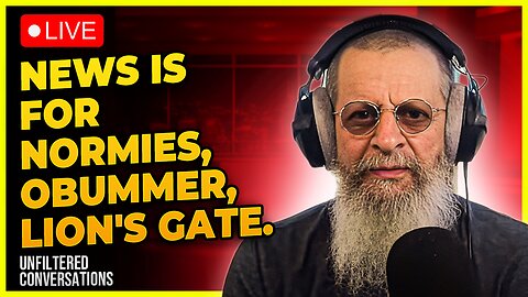 News Is For Normies, Obummer, Lion's Gate.
