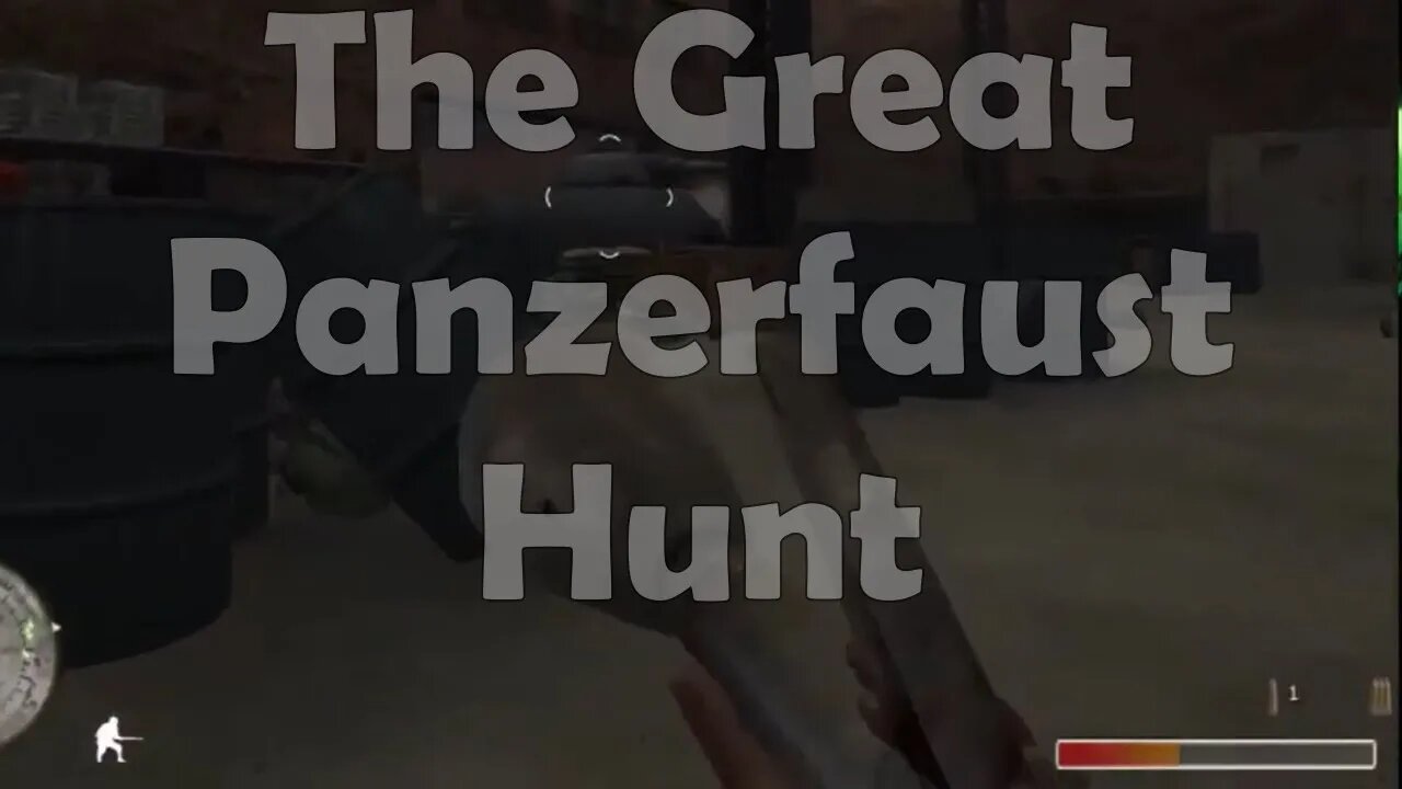 The Great Panzerfaust Hunt