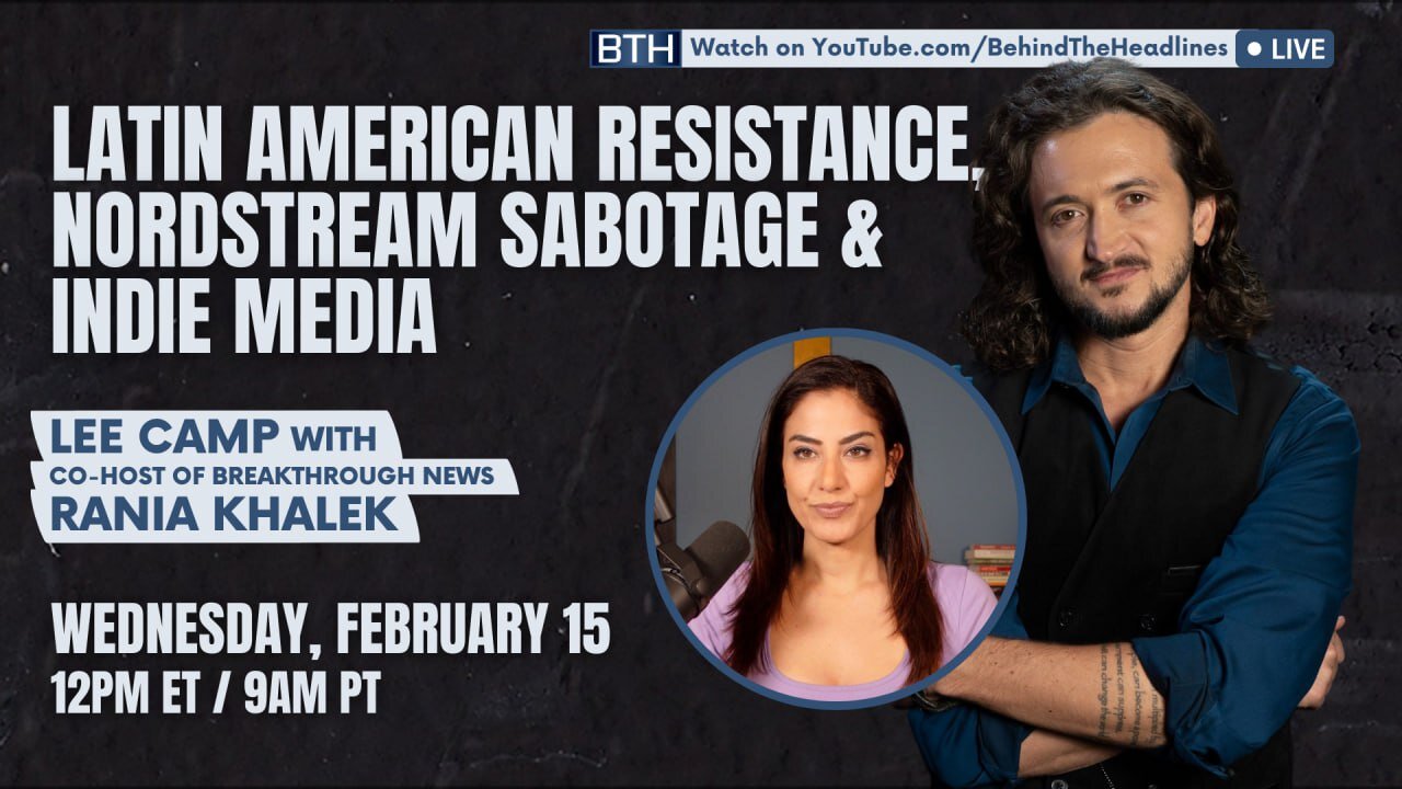 Latin American Resistance, NordStream Sabotage & Indie Media