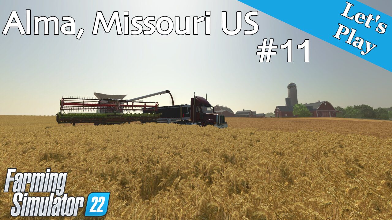 Let's Play | Alma, Missouri US | #11 | Farming Simulator 22