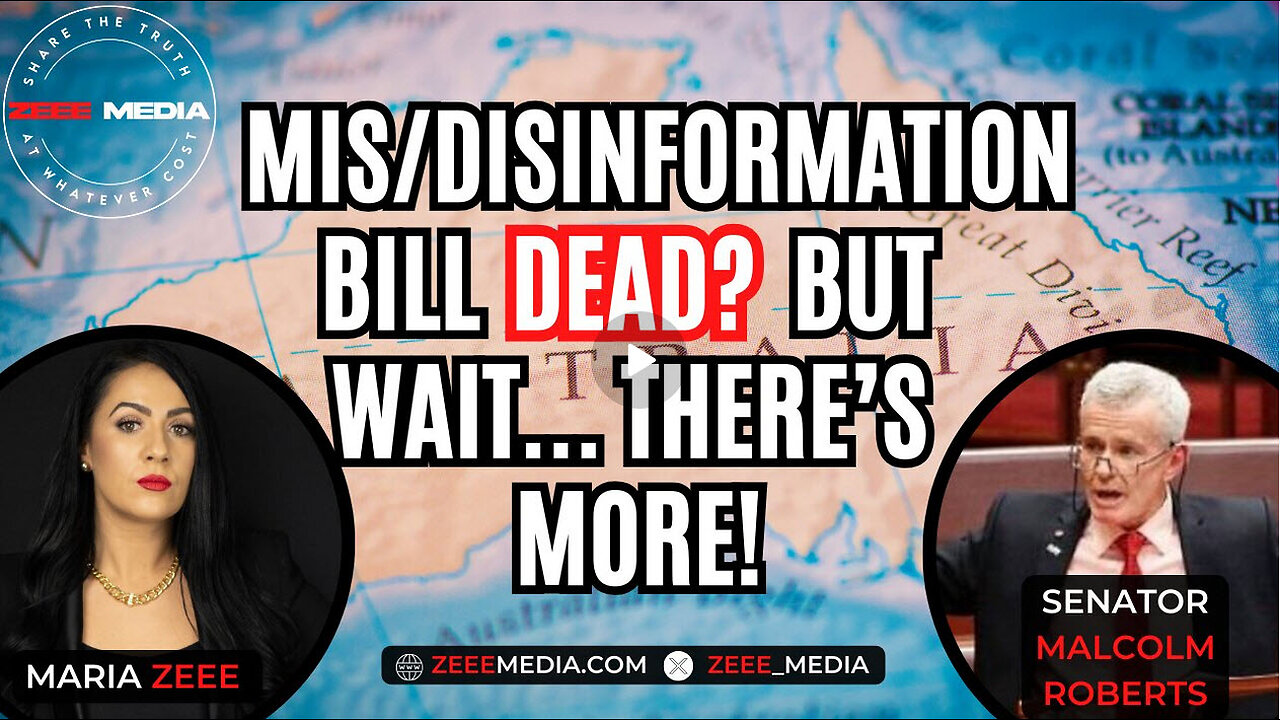 Mis/Disinformation Bill DEAD? But Wait... There's More! - Senator Malcolm Roberts