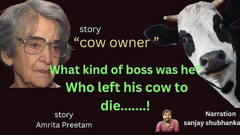 A very emotional Hindi story - "Gau Ka Malik" - Author- Amrita Pritam A Hindi Story