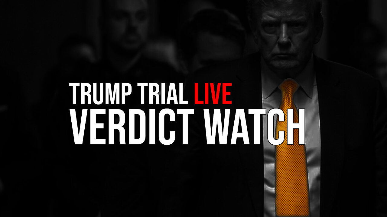 LIVE | Trump Trial VERDICT WATCH | Jury Deliberations