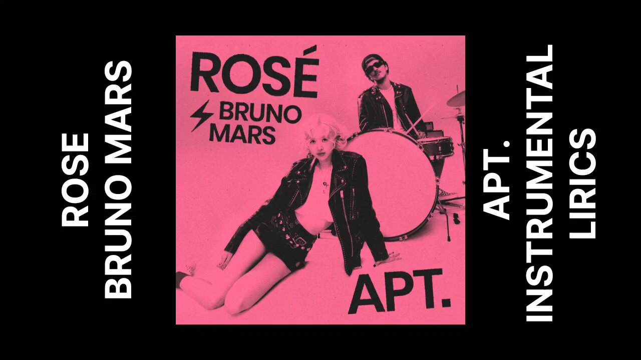 ROSÉ & Bruno Mars - APT. (INSTRUMENTAL & LIRICS) Video ‎@mickingbeats