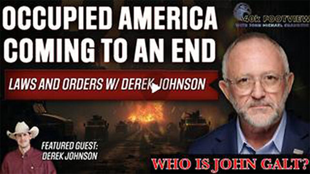 OCCUPIED AMERICA COMING TO AN END | LAWS AND ORDERS W/DEREK JOHNSON