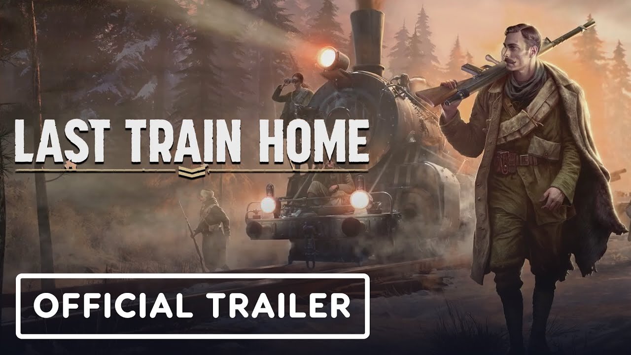 Last Train Home - Official Story Trailer