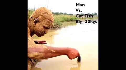 Man vs. Cat fish 30kgs