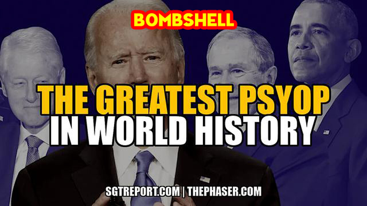 The Greatest Psyop In World History