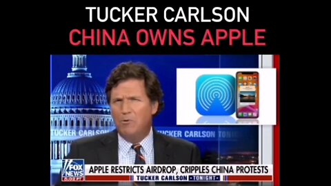 "CHINA OWNS APPLE" - Tucker Carlson