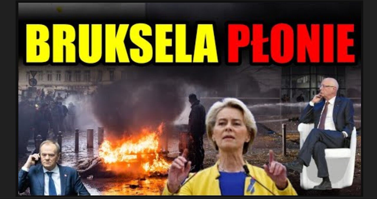 Potężne protesty w Brukseli. A media w Polsce milczą