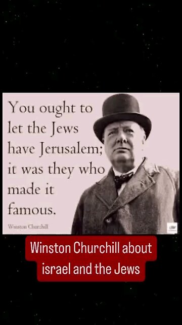 Winston Churchill about Israel and the Jews